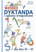Wesołe dyktanda i zabawy ortograficzne dla klas 4-6