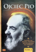 Ojciec Pio Tom 2