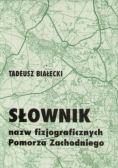 Słownik nazw fizjograficznych Pomorza Zachodniego