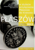 Płaszów 1912 - 2012