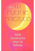 W rytmie księżyca kiedy dziewczynka staje się kobietą