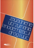 Zagadnienia utrzymania i modernizacji dróg i ulic