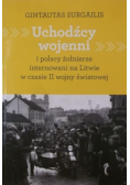Uchodźcy wojenni i polscy żołnierze internowani na Litwie w czasie II wojny światowej