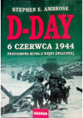 D Day 6 czerwca 1944 Przełomowa bitwa II wojny światowej