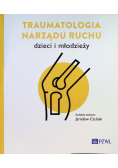 Traumatologia narządu ruchu dzieci i młodzieży