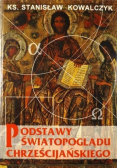 Podstawy światopoglądu chrześcijańskiego