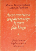 Słowotwórstwo współczesnego języka polskiego