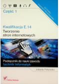 Kwalifikacja E 14  Tworzenie stron internetowy Część 1