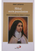 Miłość moim powołaniem