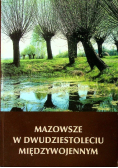 Mazowsze w Dwudziestoleciu Międzywojennym