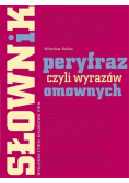 Słownik peryfraz czyli wyrażeń omownych