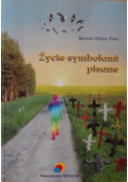Życie symbolami pisane
