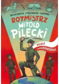 Rotmisrz Pilecki Polscy superbohaterowie