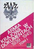 Armia Krajowa w dokumentach 1939-1945, t. I