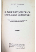 O życiu i katastrofach cywilizacji Narodowej ,1921r.