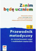 Zanim będę uczniem Przewodnik metodyczny część 3 Wychowanie przedszkolne