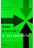 Nowe kierunki w organizacji i zarządzaniu