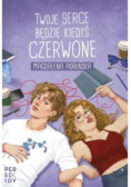 Twoje serce będzie kiedyś czerwone