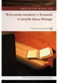 Wieczorne rozmowy z Jezusem w świetle Słowa Bożego