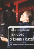 Chcesz wiedzieć więcej Jak dbać o konie i kuce