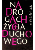 Na drogach życia duchowego Tom I