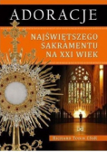 Adoracja najświętszego sakramentu na XXI wiek