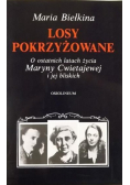 Losy pokrzyżowane O ostatnich latach życia Maryny Cwietajewej i jej bliskich