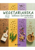 Wegetariańska szkoła gotowania krok po kroku