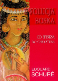 Ewolucja Boska Od Sfinksa do Chrystusa