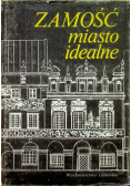 Zamość miasto idealne