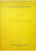 Sejm i sejmiki ziemskie na Mazowszu Książęcym