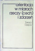 Orientacja w miarach rzeczy ( cech ) i zdarzeń
