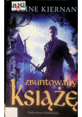 Trylogia Moorehawke Tom 3 Zbuntowany książę