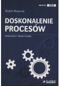 Doskonalenie procesów podejście praktyczne