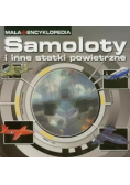 Mała Encyklopedia Samoloty i inne statki powietrzne