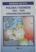 Polska i sąsiedzi 1921 - 1939 stosunki wojskowe