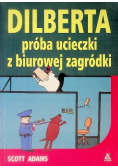 Dilberta próba ucieczki z biurowej zagródki
