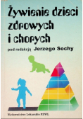 Żywienie dzieci zdrowych i chorych