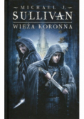 Wieża koronna Kroniki Riyrii Tom 1