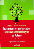 Tożsamość organizacyjna banków spółdzielczych w Polsce