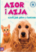 Azja i Azor czyli jak pies z kotem