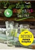 Zielone Koktajle Detoks 365 przepisów