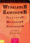 Wypalenie zawodowe przyczyny mechanizmy zapobieganie