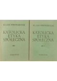Katolicka Etyka Społeczna Tom I i II