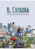 O, Choroba