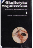 Okulistyka współczesna Tom 3