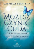 Możesz czynić cuda