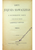 Listy Juljusza Słowackiego, Tom I, 1899r