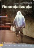 Resocjalizacja: Teoria i praktyka pedagogiczna t.1