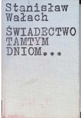 Świadectwo Tamtym Dniom
